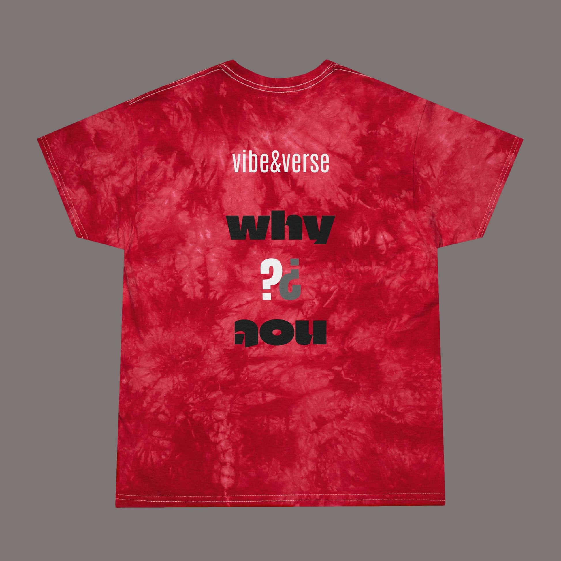 Why/Why Not? - Tie-Dye Unisex Art Tee