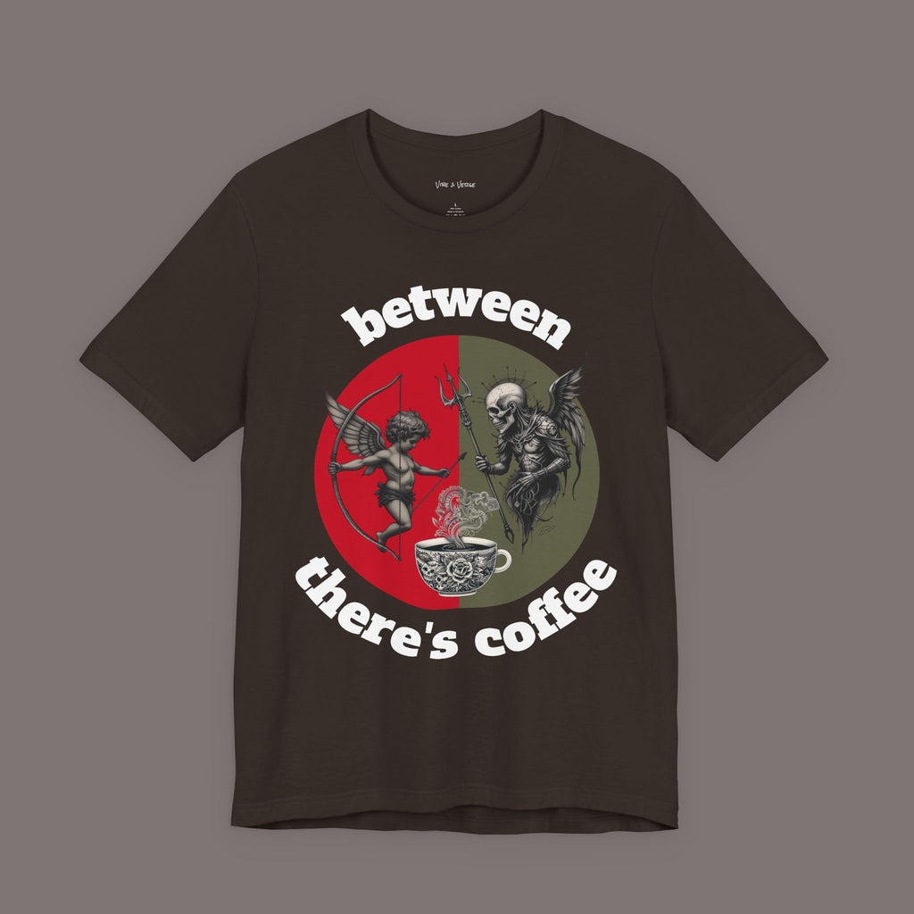 Between Eros and Death, There's Coffee - Unisex Graphic Tee