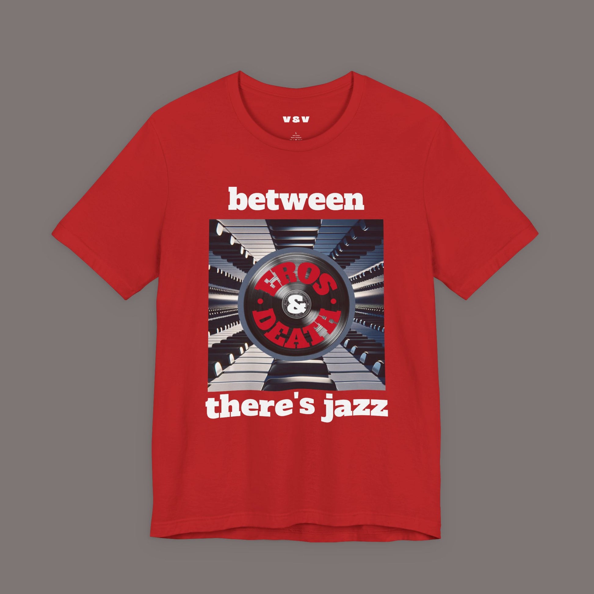 Between Eros and Death, There's Jazz - Unisex Art Tee
