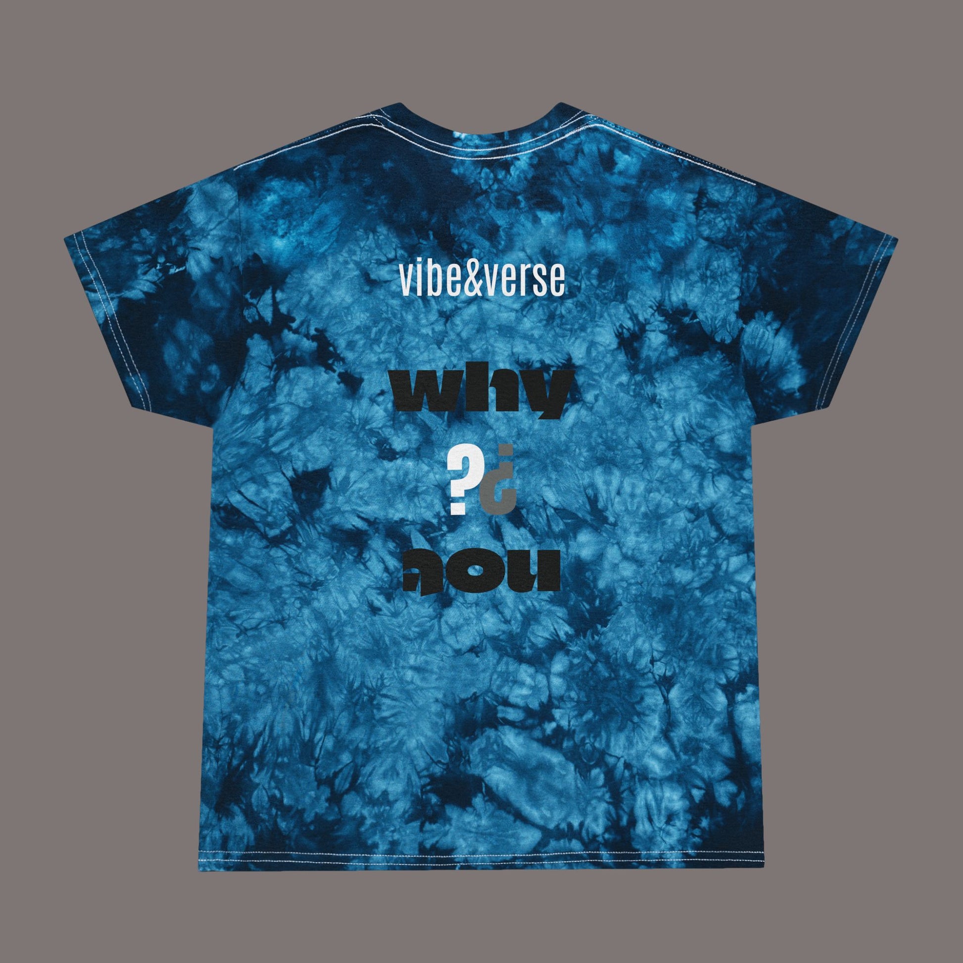 Why/Why Not? - Tie-Dye Unisex Art Tee