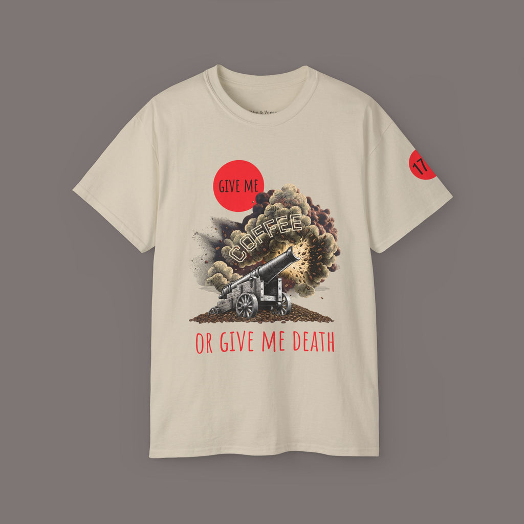 Give Me Coffee or Give Me Death Tee - Colonial History Unisex Heavyweight Art Tee
