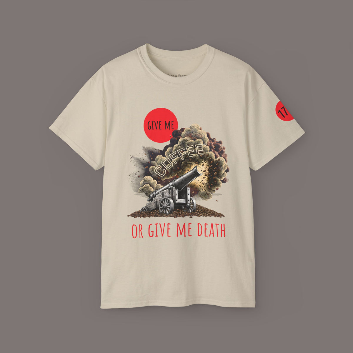Give Me Coffee or Give Me Death Tee - Colonial History Unisex Heavyweight Art Tee