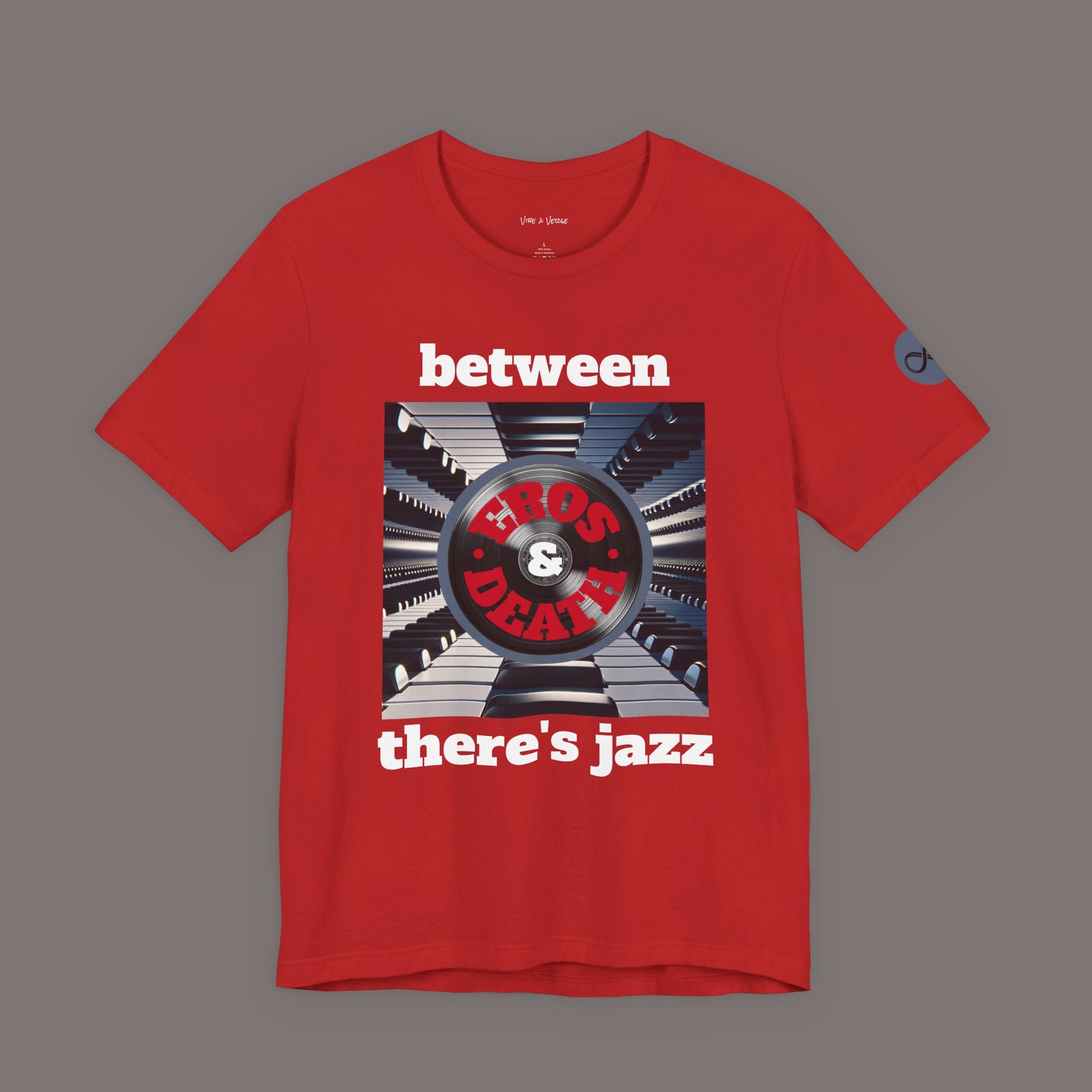 Between Eros and Death, There's Jazz - Unisex Art Tee