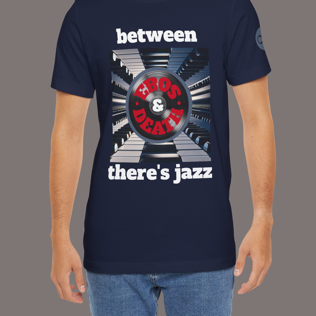 Between Eros and Death, There's Jazz - Unisex Art Tee