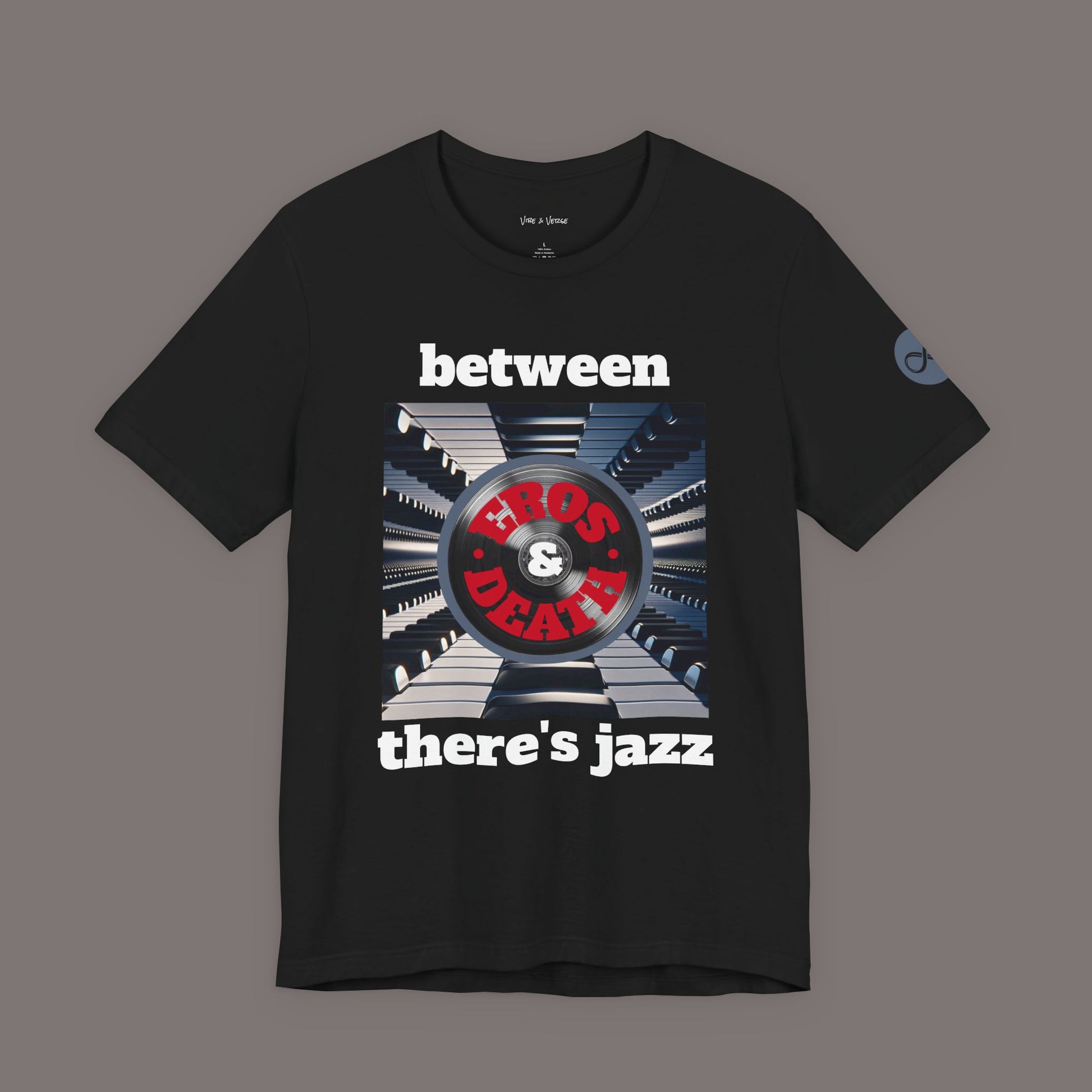 Between Eros and Death, There's Jazz - Unisex Art Tee