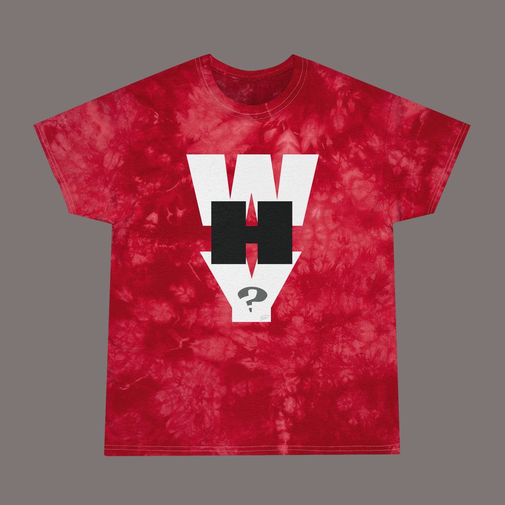 Why/Why Not? - Tie-Dye Unisex Graphic Tee