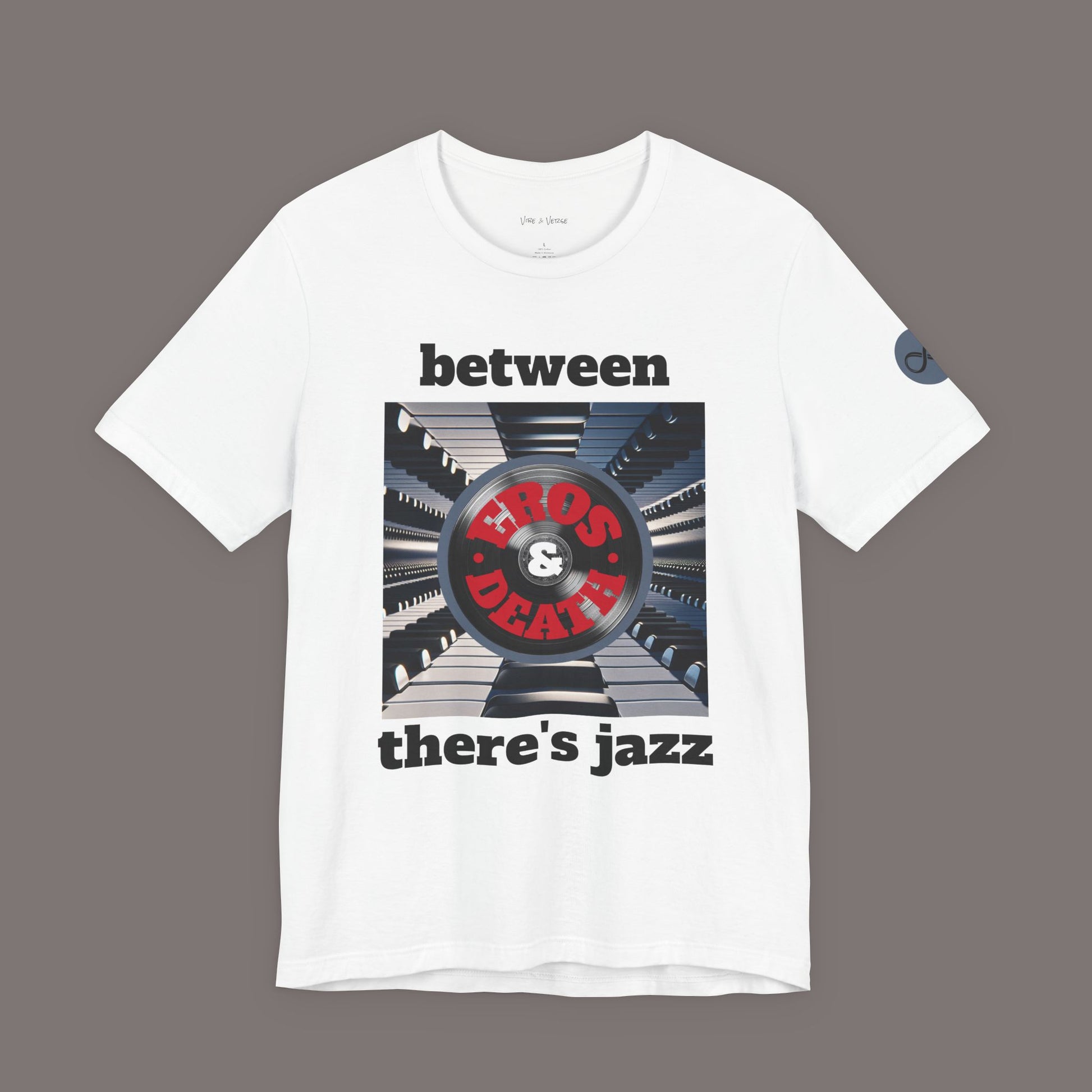 Between Eros and Death, There's Jazz - Unisex Art Tee