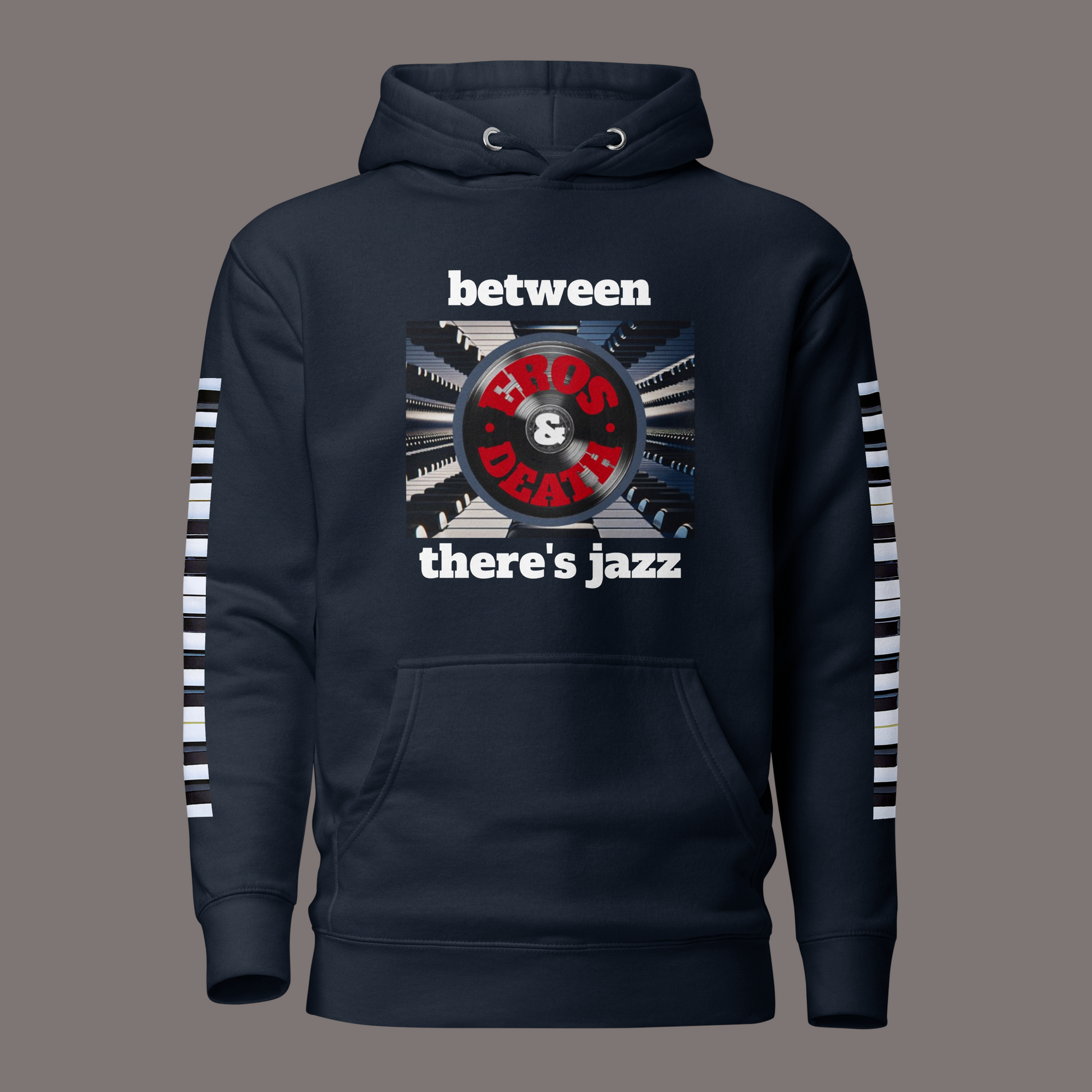 Between Eros and Death, There's Jazz - Unisex Artwear Hoodie