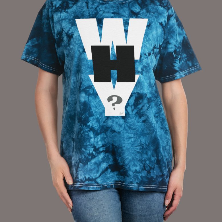 Why/Why Not? - Tie-Dye Unisex Graphic Tee